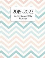 2019-2023 Yearly and Monthly Planner: 5 Year Planner Monthly and Yearly Schedule Organizer, 60 Months Calendar With Checklist Box, Year Tracker 1797510673 Book Cover