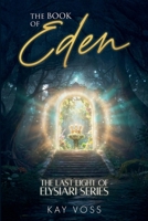 The Book of Eden (The Last Light of Elysiari) B0GPB398JM Book Cover