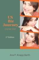 US BIZ JOURNEY: STEP BY STEP B0CL2K6LYC Book Cover