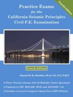 PRACTICE EXAMS for the CALIFORNIA SEISMIC PRINCIPLES CIVIL P. E. EXAMINATIONS 1792321325 Book Cover