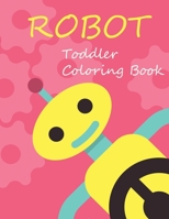 Toddler Coloring Book: 30 Coloring Page Robots For Learn and Fun 1692504169 Book Cover