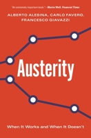 Austerity: When It Works and When It Doesn't 0691208638 Book Cover