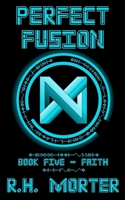 Perfect Fusion: Faith 1963214080 Book Cover