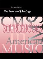 The Amores of John Cage 1576471829 Book Cover