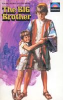 The Big Brother: The Story of Joseph 0718824938 Book Cover
