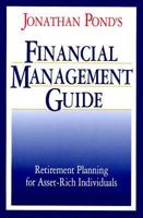 Jonathan Pond's Financial Management Guide : Retirement Planning for Asset-Rich Individuals 013031238X Book Cover