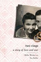 Two Rings: A Story of Love and War 1610391225 Book Cover