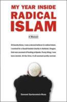 My Year Inside Radical Islam: A Memoir 1585425516 Book Cover