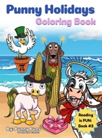 Punny Holidays Coloring Book: Reading is PUN: Book #3 1774823241 Book Cover