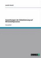 Auswirkungen der Globalisierung auf Wirtschaftsprozesse 3656992312 Book Cover