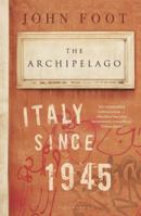 The Archipelago: Italy Since 1945 1408893142 Book Cover