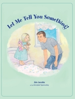 Let Me Tell You Something! 0998247111 Book Cover