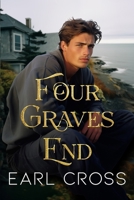Four Graves End B09J7MS5LL Book Cover