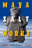 Maya Salt Works 0813056330 Book Cover