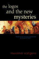 The Logos and the New Mysteries 1584209232 Book Cover