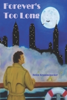 Forever's Too Long (The Forever Detective Book 1) 109623548X Book Cover