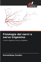 Fisiologia dei nervi e nervo trigemino (Italian Edition) 6208828953 Book Cover