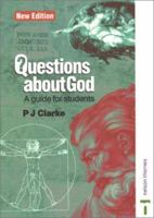 Questions About God: A Guide for Students 0748765549 Book Cover