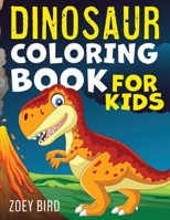 Dinosaur Coloring Book for Kids: Coloring Activity for Ages 4 – 8 B08LNL4FX5 Book Cover