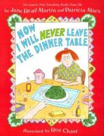 Now I Will Never Leave the Dinner Table 0064435563 Book Cover