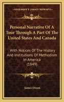 Personal Narrative of a Tour Through a Part of the United States and Canada 0548640866 Book Cover