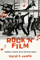 Rock 'n' Film: Cinema's Dance with Popular Music 0190842016 Book Cover