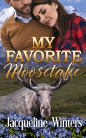 My Favorite Moosetake (Sunset Ridge #2) 1943571163 Book Cover