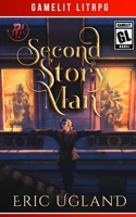 Second Story Man : A LitRPG/Gamelit Adventure 1945346183 Book Cover