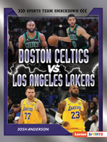 Boston Celtics vs. Los Angeles Lakers: Rival Rumble (Sports Team Smackdown (Lerner ™ Sports)) B0FCDRHVKV Book Cover