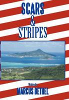 Scars and Stripes: The Lasting Impression 1465389016 Book Cover