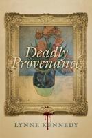 Deadly Provenance 1484922115 Book Cover