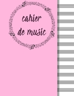 Cahier de Musique : Carnet de Partitions - Papier Manuscrit - Appropri? Pour ?crire une Notation Musicale, Grand Format (21. 59x27. 94 Cm 120 Pages) 1654693022 Book Cover