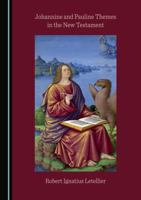 Johannine and Pauline Themes in the New Testament 1527586308 Book Cover