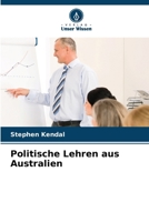 Politische Lehren aus Australien (German Edition) 6207524144 Book Cover