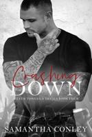 Crashing Down: Silver Tongued Devils Series Book #4 1722179783 Book Cover