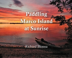 Paddling Marco Island at Sunrise B0G4W75VJD Book Cover