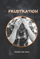 Frustration: A collection of short stories B0B9QS46YF Book Cover