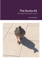 The Ducks #2: The sequel you didn't want 1471059200 Book Cover