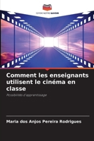 Comment les enseignants utilisent le cinéma en classe (French Edition) 6209548466 Book Cover