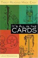 It's All in the Cards: Tarot Reading Made Easy 1402709862 Book Cover