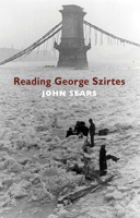 Reading George Szirtes 1852248149 Book Cover