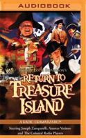 Return to Treasure Island: A Radio Dramatization 153188086X Book Cover