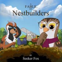 A Fable of Nestbuilders: A Rhyming Owl & Sparrow Story for Bedtime (Ages 3-7) B0G2HZ95JW Book Cover