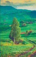 Zeit für ein neues Leben: Leben in der Nature-Zone 3741265845 Book Cover