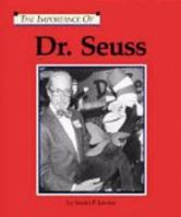 The Importance Of Series - Dr. Seuss (The Importance Of Series) 1560067489 Book Cover