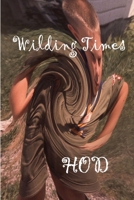 Wilding Times 1312780584 Book Cover