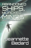 Abandoned Ships, Hijacked Minds 1775295761 Book Cover