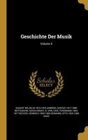 Geschichte Der Musik; Volume 5 1362377031 Book Cover