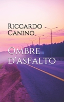 Ombre d'asfalto 1088760813 Book Cover