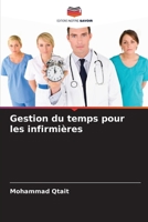 Gestion du temps pour les infirmières (French Edition) 6207598679 Book Cover